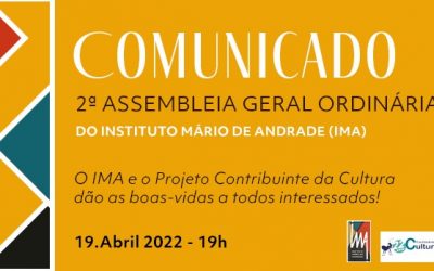 2ª assembleia geral do IMA: dia 19 de abril de 2022